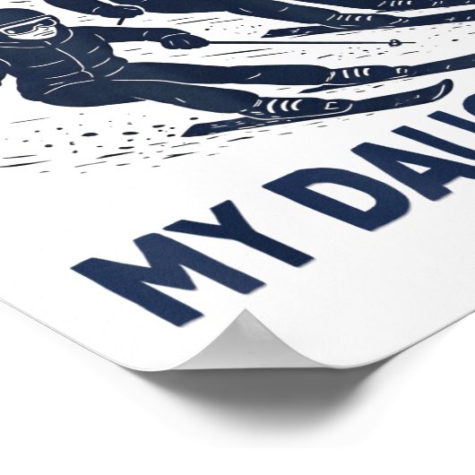 Got Ped By My Daughter Funny Skiing  Poster (Hoek)