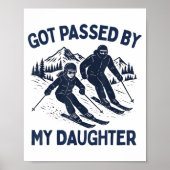 Got Ped By My Daughter Funny Skiing  Poster (Voorkant)