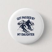 Got Ped By My Daughter Funny Skiing  Ronde Button 5,7 Cm (Voorkant)