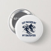 Got Ped By My Daughter Funny Skiing Ronde Button 5,7 Cm (Voorkant /achterkant)
