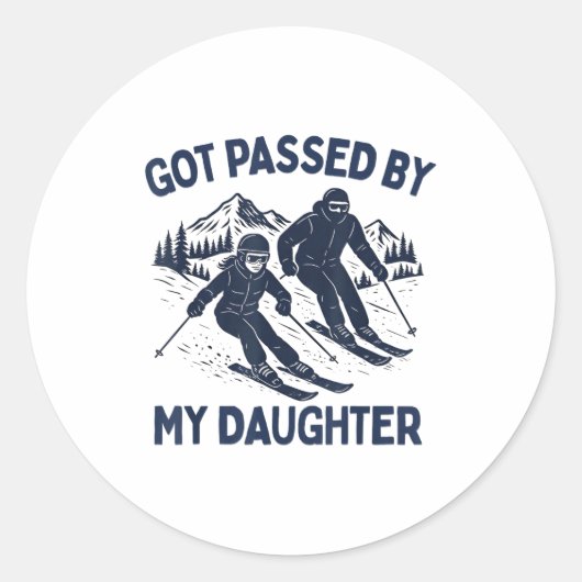 Got Ped By My Daughter Funny Skiing  Ronde Sticker (Voorkant)