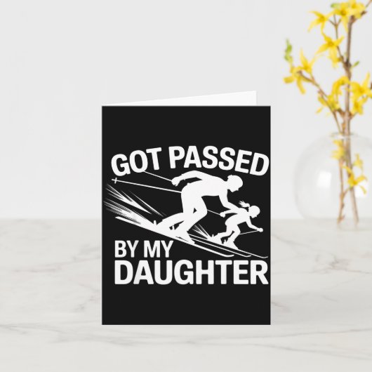 Got Ped By My Daughter Ski  Kaart (Gele Bloem)