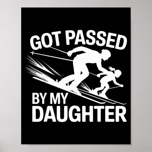 Got Ped By My Daughter Ski  Poster (Voorkant)