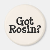 Got Rosin Magnet (Voorkant)
