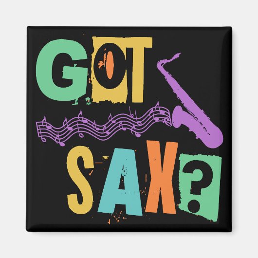 GOT SAX? MAGNEET (Voorkant)
