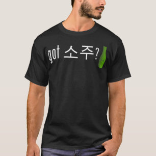 Got Soju Grappige Alcohol Drank T-shirt
