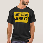 Got Some Jerky - Beef Jerky Classic T-Shirt (Voorkant)