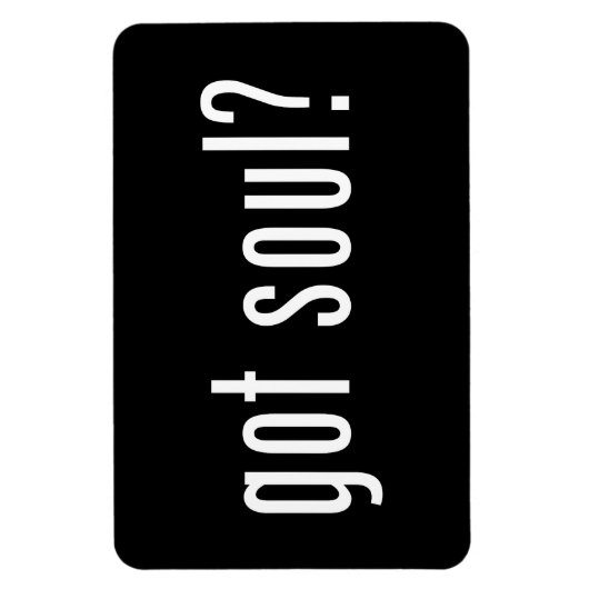 got soul? magneet (Verticaal)