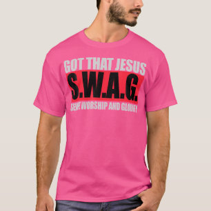 Got That Jesus Swag - Grappig Christelijk T-shirt