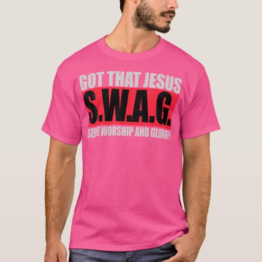 Got That Jesus Swag - Grappig Christelijk T-shirt (Voorkant)