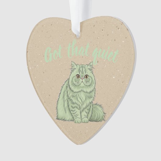 "Got That Quiet"-kattenornament - hond cadeau  Ornament (voorkant)