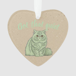 "Got That Quiet"-kattenornament - hond cadeau  Ornament
