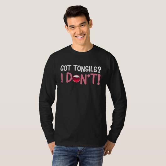 Got Tonsils Tonsillectomy Recovery Tonsils Removal T-shirt (Voorkant volledig)