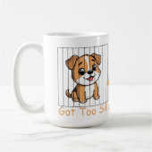 Got Too Silly Funny Dog Pun Humor Koffiemok (Links)