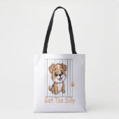 Got Too Silly Funny Dog Pun Humor Tote Bag (Voorkant)