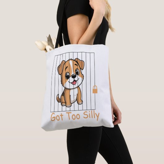 Got Too Silly Funny Dog Pun Humor Tote Bag (Dichtbij)