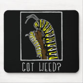Got Weed Funny Monarch  Muismat (Voorkant)