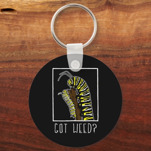Got Weed Funny Monarch  Sleutelhanger (Voorkant)