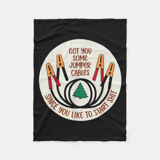 Got You Some Jumper Cables Since You Like To Start Fleece Deken (Voorkant)