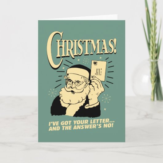 Got Your Letter The Answer's No Feestdagen Kaart (Voorkant)