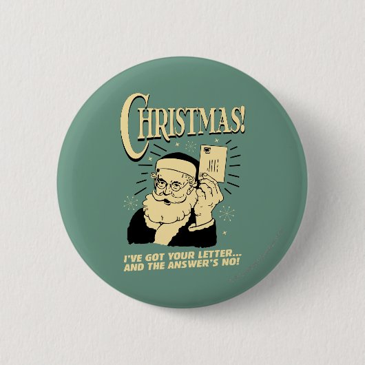 Got Your Letter The Answer's No Ronde Button 5,7 Cm (Voorkant)
