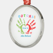 Gotcha-dag - Ontwerp voor adoptie Metalen Ornament (Links)