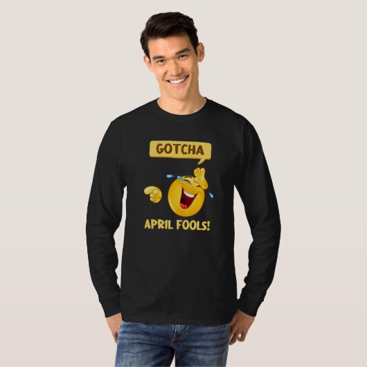 Gotcha Fool's Day April Fools Prank 2022 T-shirt (Voorkant volledig)