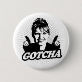Gotcha Journalism Button (Voorkant)
