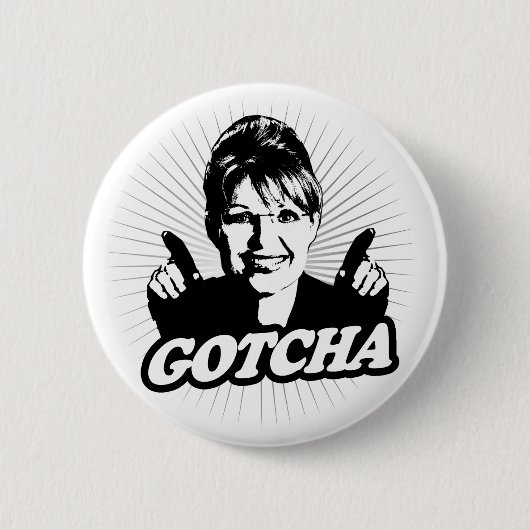 Gotcha Journalism Button (Voorkant)