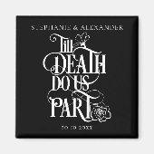 Gothic Black tot de dood ons deel sparen de datum Magneet (Voorkant)