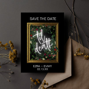 Gothic Bold Zwart Bloemen Til Death Save the Date Kaart