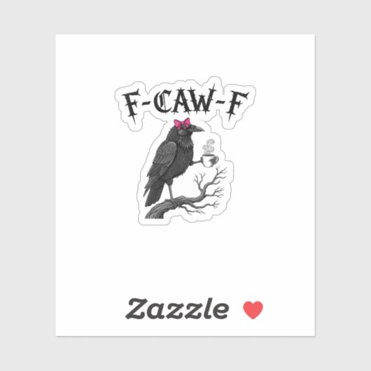 Gothic Crow F-Caw-F Bird Funny Halloween Raven Sticker (Vel)