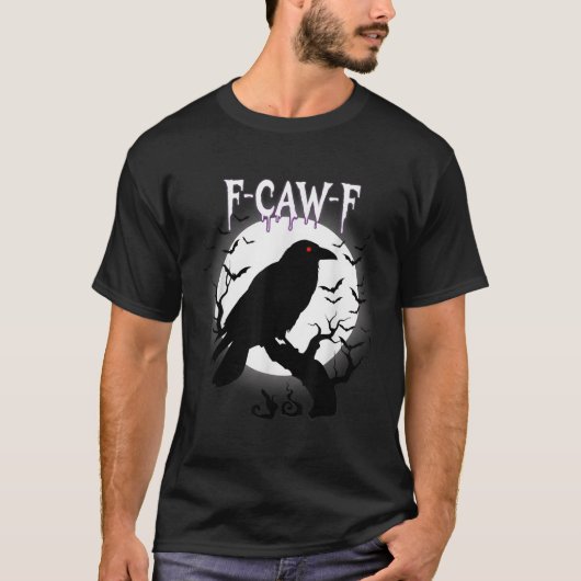 Gothic Crow F-caw-f Moon Halloween Tee  T-shirt (Voorkant)