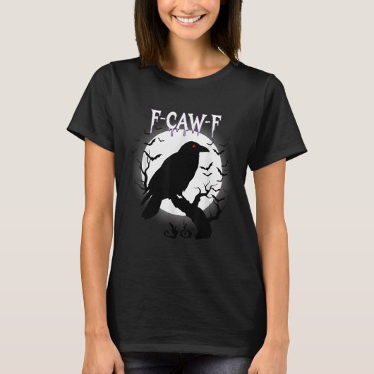 Gothic Crow F-caw-f Moon Halloween Tee  T-shirt (Voorkant)