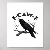 Gothic Crow Funny F-Caw-F Humor Essential Creative Poster (Voorkant)