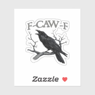 Gothic F-Caw-F Grappige Kraai Humor Essentiële Vin Sticker