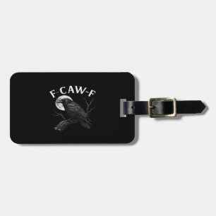 Gothic F-Caw-F Humor Grappige Kraai Bagagelabel