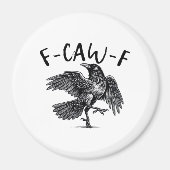 Gothic Funny F Caw F Crow Aesthetic Casual Look Magneet (Voorkant)