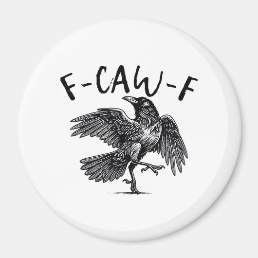Gothic Funny F Caw F Crow Aesthetic Casual Look Magneet (Voorkant)