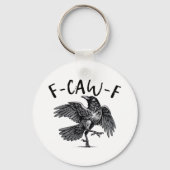 Gothic Funny F Caw F Crow Aesthetic Casual Look Sleutelhanger (Voorkant)