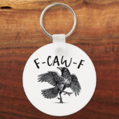 Gothic Funny F Caw F Crow Aesthetic Casual Look Sleutelhanger (Voorkant)