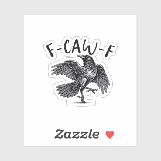 Gothic Funny F Caw F Crow Aesthetic Casual Look Sticker (Vel)