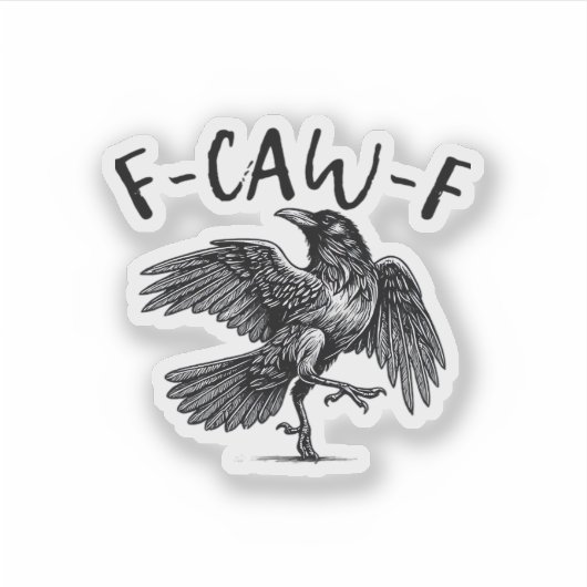 Gothic Funny F Caw F Crow Aesthetic Casual Look Sticker (Voorkant)