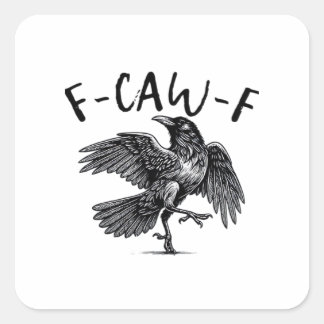 Gothic Funny F Caw F Crow Aesthetic Casual Look Vierkante Sticker