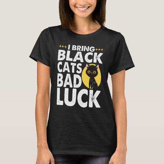 Gothic Goth I Bring Black Cats Bad Luck T-shirt (Voorkant)