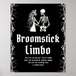 Gothic Halloween Skelet Broomstick Limbo Sign Poster