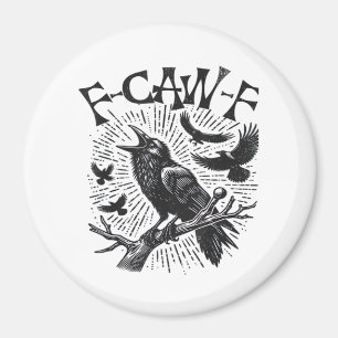 Gothic Kraai F-Caw-F Humor Grappig Essentieel Retr Magneet