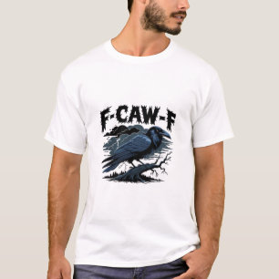 Gothic Kraai Grappige Humor F-Caw-F Essentieel Min T-shirt
