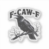 Gothic Kraai Humor F-Caw-F Grappig Essentieel Sticker (Voorkant)