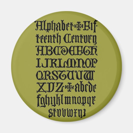 Gothic Letters Magnet (Voorkant)